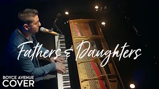 Fathers amp Daughters  Michael Bolton Boyce Avenue piano acoustic cover on Spotify amp Apple [upl. by Ani32]