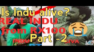 Is indu still alive  Part 2  Real INDU from RX100  Movie Lover [upl. by Llenyaj]