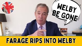 FARAGE on WELBY  The Feud Continues  BE GONE [upl. by Sammons167]