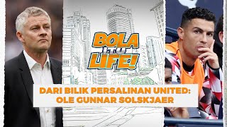 Ole Gunnar Solskjaer dedah rahsia tamparan hebat buat bola sepak dunia  Bola itu Life [upl. by Vaas714]