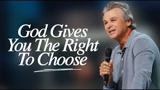 God Gives You The Right To Choose  Jentezen Franklin [upl. by Tamara]