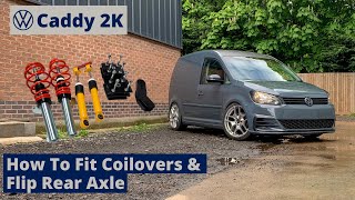 VW Caddy 2K Build Series  How To Fit Coilovers amp Flip The Rear Beam  Episode 22 [upl. by Ludovico]