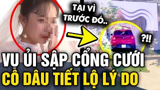 Vụ hàng xóm HÚC ĐỔ CỔNG RẠP CƯỚI dù đã xin trước cô dâu tiết lộ NGUỒN CƠN  Tin 3 Phút [upl. by Kathryne]