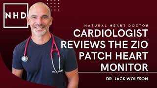 Cardiologist Reviews the Zio Patch Heart Monitor [upl. by Essinger]