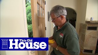 How to Hang a New Front Door in an Existing Frame  This Old House [upl. by Aisset]