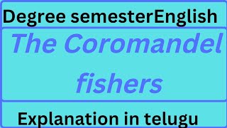 The coromandel fishers degree semester2 English explanation in telugu [upl. by Htiffirg]