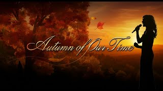 quotAutumn of Our Timequot  Version 2 A Nostalgic Tribute to Love and Memories Folkrock ballad [upl. by Cid]