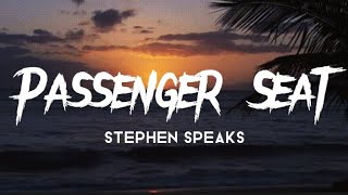 Stephen Speaks  Passenger Seat Lyrics [upl. by Salvador754]