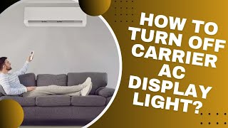 How to turn off carrier ac display light [upl. by Burhans]