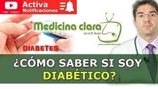 DIABETESDIABETICO 🍬🩸 ¿CÓMO PUEDO SABER SI SOY DIABÉTICO  Medicina Clara [upl. by Liu]