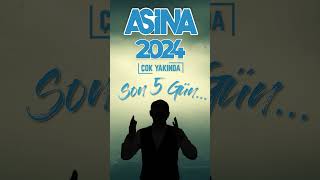 Aşina 2024 Çok Yakında [upl. by Tshombe]