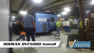 Time Lapse Install  DOOSAN DVF 5000 5Axis Mill at Vektek Headquarters [upl. by Yeoz]