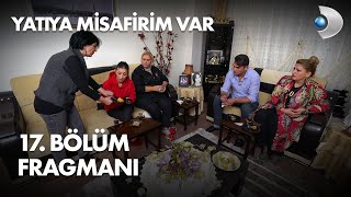 Yatıya Misafirim Var 17 Bölüm Fragmanı [upl. by Donna937]