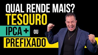 Tesouro IPCA ou Tesouro Prefixado Qual RENDE mais [upl. by Rube]