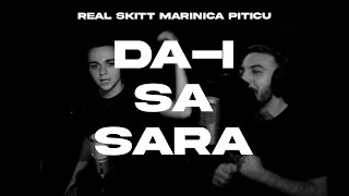 Real Skitt x Marinica Piticu  Dai sa sara Lyric Video [upl. by Airres]