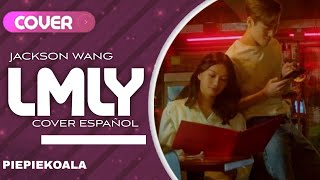 Jackson Wang  LMLY ➤Cover español [upl. by Anertal959]