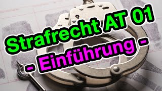 Strafrecht AT 01  Die Einführung [upl. by Durrace]