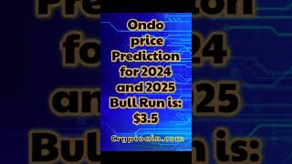 Ondo price prediction for the bull run 2024 and 2025 ondo bullrun [upl. by Aynwad]