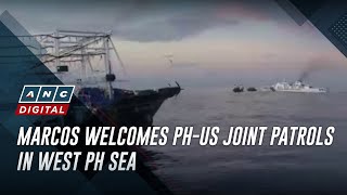 Marcos welcomes start of PHUS joint maritime and air patrols in West PH Sea  ANC [upl. by Sparrow133]