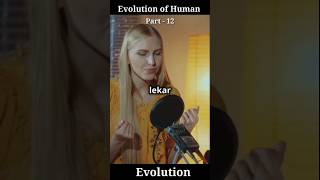 Evolution of Human Part  12😍 Amazing Biological Facts💯 shorts facts ytshorts [upl. by Adnael267]