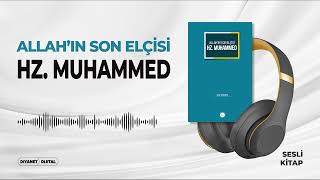 Allahın Son Elçisi Hz Muhammed  Elif Erdem  Sesli Kitap [upl. by Enerak632]