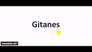 How to pronounce Gitanes [upl. by Darell]