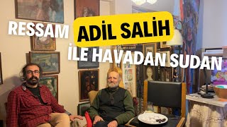 RESSAM ADİL SALİH İLE HAVADAN SUDAN adilsalih turgutakaslan [upl. by Morgana]