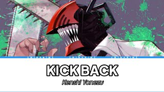 LYRICS／Kenshi Yonezu『KICK BACK』Japan Romaji  English  Indonesia [upl. by Zere]