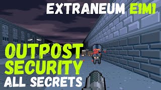 Extraneum E1M1 Security Outpost All Secrets Extraneum [upl. by Slotnick857]