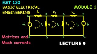 MATRICES AND MESH CURRENTS  KTU  EST 130  BASIC ELECTRICAL ENGINEERING [upl. by Tabib21]