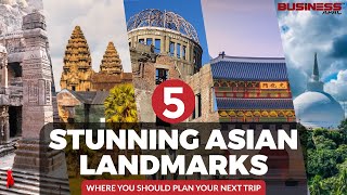 Historical Places 5 Stunning Asian Landmarks Where You Should Plan Your Trip  Business APAC [upl. by Britni]