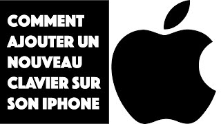 Comment ajouter un nouveau clavier sur son iPhone [upl. by Kraft]