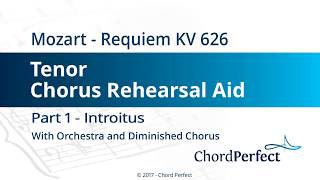 Mozarts Requiem Part 1  Introitus  Tenor Chorus Rehearsal Aid [upl. by Ahsaekal]