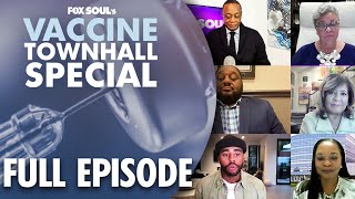 Vaccine Town Hall Special FULL EPISODE  FOX SOUL [upl. by Anilasor]