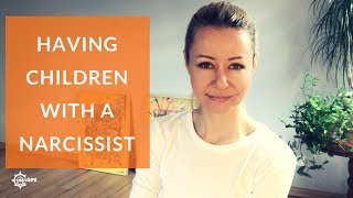 What to do when you have children with a narcissist [upl. by Auqinal]