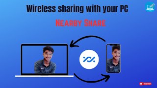 Wireless sharing with your PC  Nearby Share for Windows [upl. by Bivins]