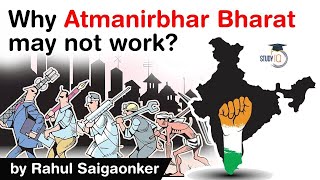 Atmanirbhar Bharat Abhiyan explained  Why Self Reliant India may not work Know reasons behind it [upl. by Yorztif481]