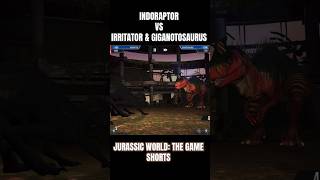 Indoraptor vs Irritator amp Giganotosaurus  Jurassic World The Game Shorts [upl. by Song]