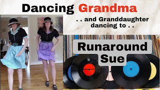 Grandma and Granddaughter Dance to Runaround Sue by Dion [upl. by Lednek501]