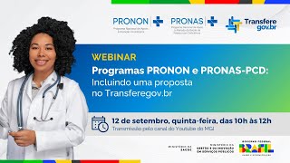 Incluindo uma proposta do Pronon e do PronasPCD no Transferegovbr [upl. by Ajat]