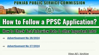 How to follow a PPSC application  How to check the test date amp other information on the PPSC Site [upl. by Assirahs]