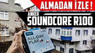 Anker Soundcore R100 MAĞDUR BIRAKILDIM  sanal iletişim [upl. by Katzen]