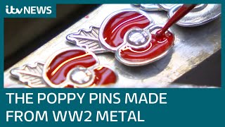 The poppy pins made from Second World War mines and aircraft  ITV News [upl. by Egamlat604]