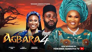 AGBARA 4  Latest 2024 Movie Drama Yewande Adekoya Femi Adebayo Jumoke Odetola Damilola Oni [upl. by Elvis]