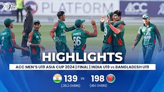 India U19 vs Bangladesh U19  ACC Mens U19 Asia Cup  Finals [upl. by Cusack]