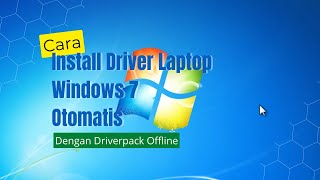 Cara install driver windows 7 di laptop otomatis dengan driverpack offline [upl. by Kendrick]