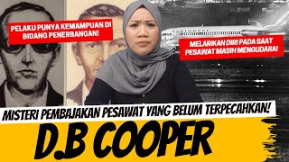 KOK BISA SIH PEMBAJAKAN PESAWAT YANG BELUM TERPECAHKAN DB COOPER [upl. by Natiha]