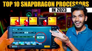 TOP 10 POWERFUL SNAPDRAGON PROCESSORS IN 2023 🔥 [upl. by Eilitan]