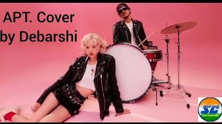 APT COVER BY DEBARSHI II Orginial by ROSE FeatBrunoMars [upl. by Tonnie837]