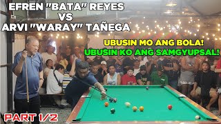 P1 EFREN quotBATAquot REYES VS ARVI quotWARAYquot TAÑEGA TANAY RIZAL [upl. by Yensehc]